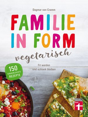 cover image of Familie in Form--vegetarisch